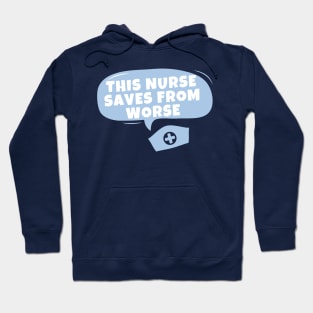 This Nurse Saves From Worse Hoodie